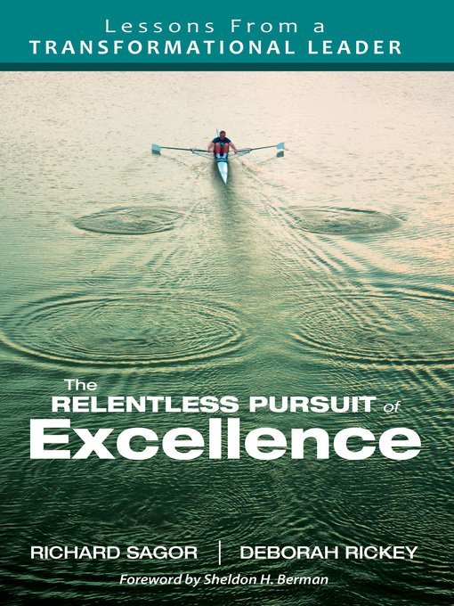 Title details for The Relentless Pursuit of Excellence by Richard D. Sagor - Available